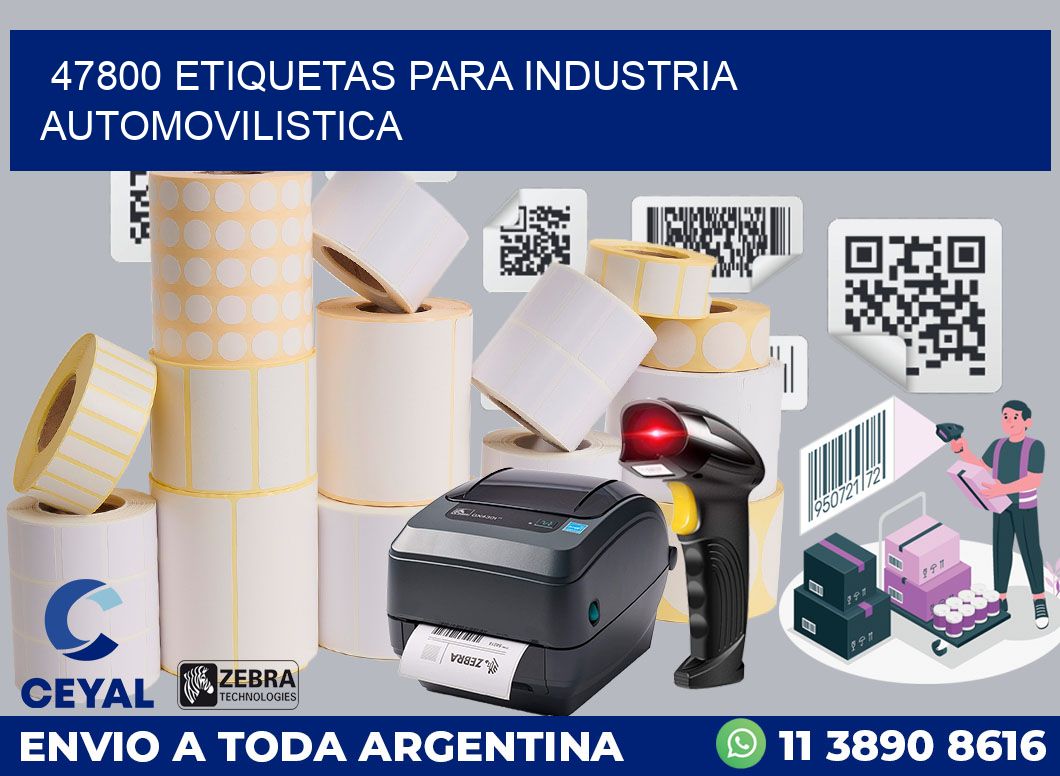 47800 ETIQUETAS PARA INDUSTRIA AUTOMOVILISTICA
