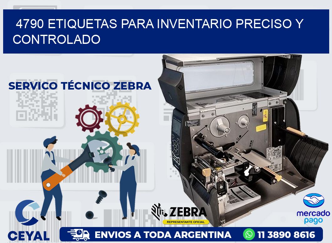 4790 ETIQUETAS PARA INVENTARIO PRECISO Y CONTROLADO