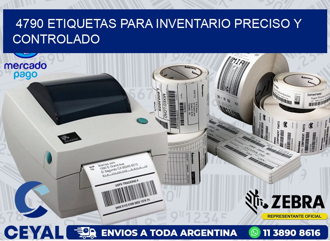 4790 ETIQUETAS PARA INVENTARIO PRECISO Y CONTROLADO