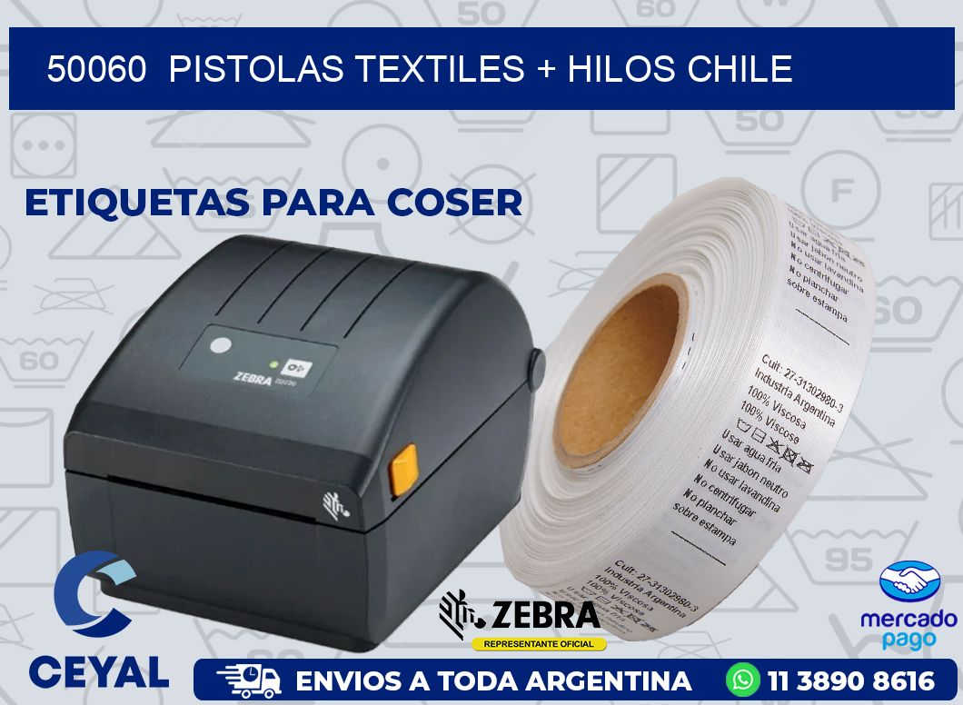 50060  PISTOLAS TEXTILES + HILOS CHILE