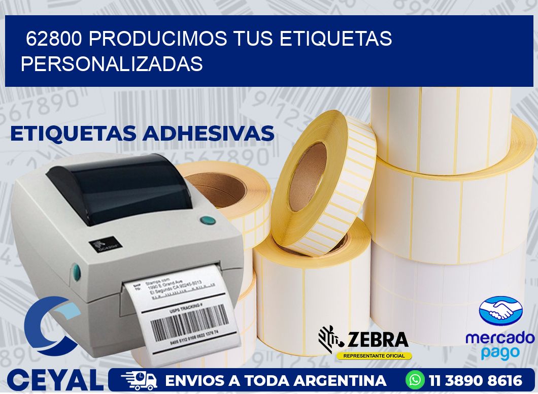 62800 PRODUCIMOS TUS ETIQUETAS PERSONALIZADAS