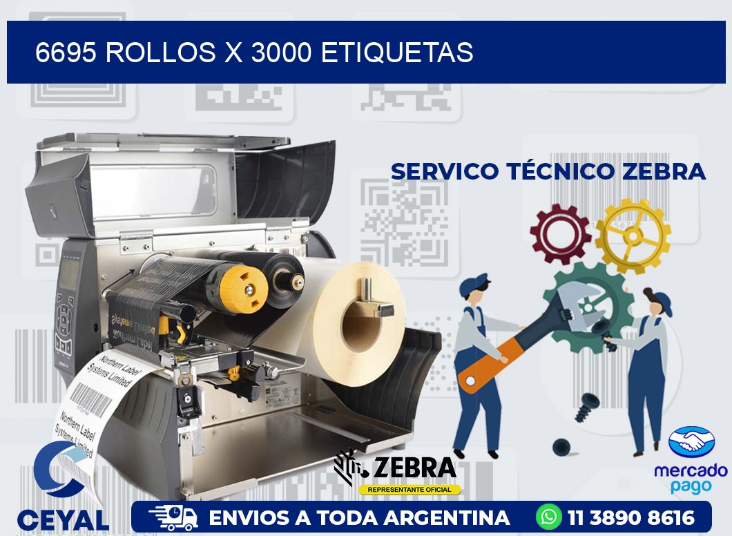 6695 ROLLOS X 3000 ETIQUETAS