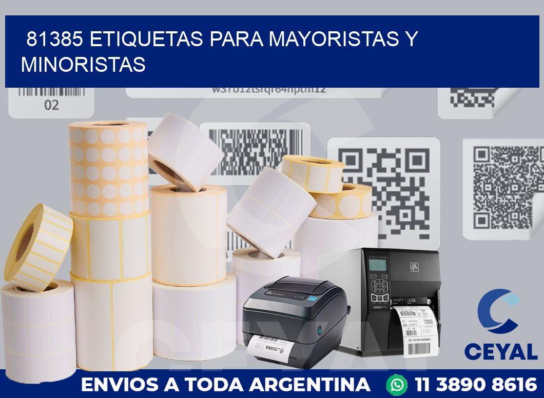 81385 ETIQUETAS PARA MAYORISTAS Y MINORISTAS