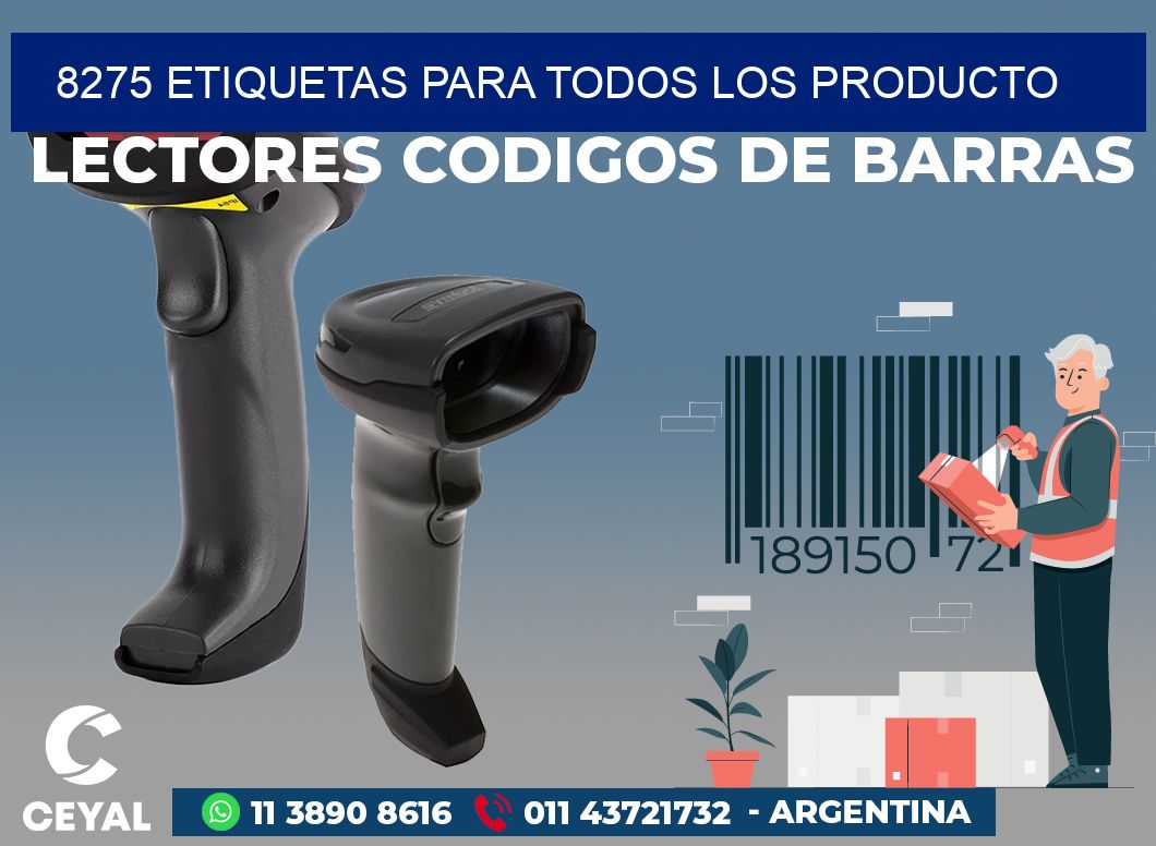 8275 ETIQUETAS PARA TODOS LOS PRODUCTO