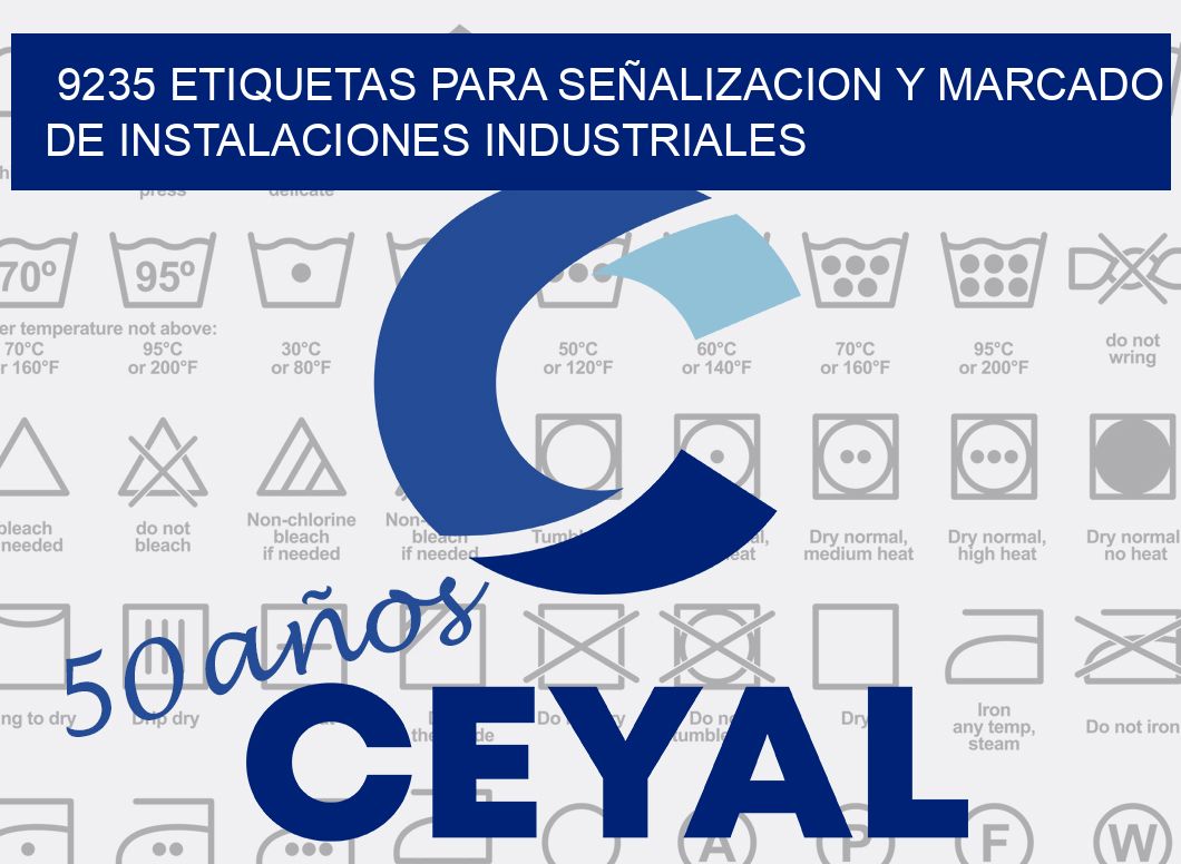 9235 ETIQUETAS PARA SEÑALIZACION Y MARCADO DE INSTALACIONES INDUSTRIALES