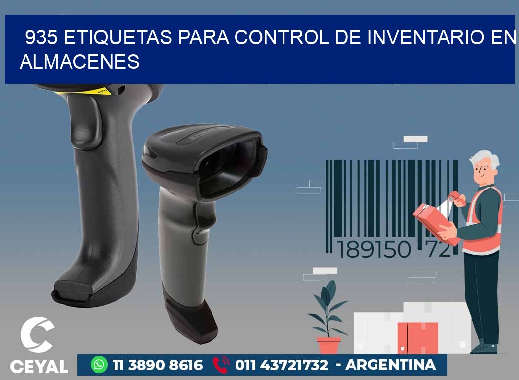 935 ETIQUETAS PARA CONTROL DE INVENTARIO EN ALMACENES