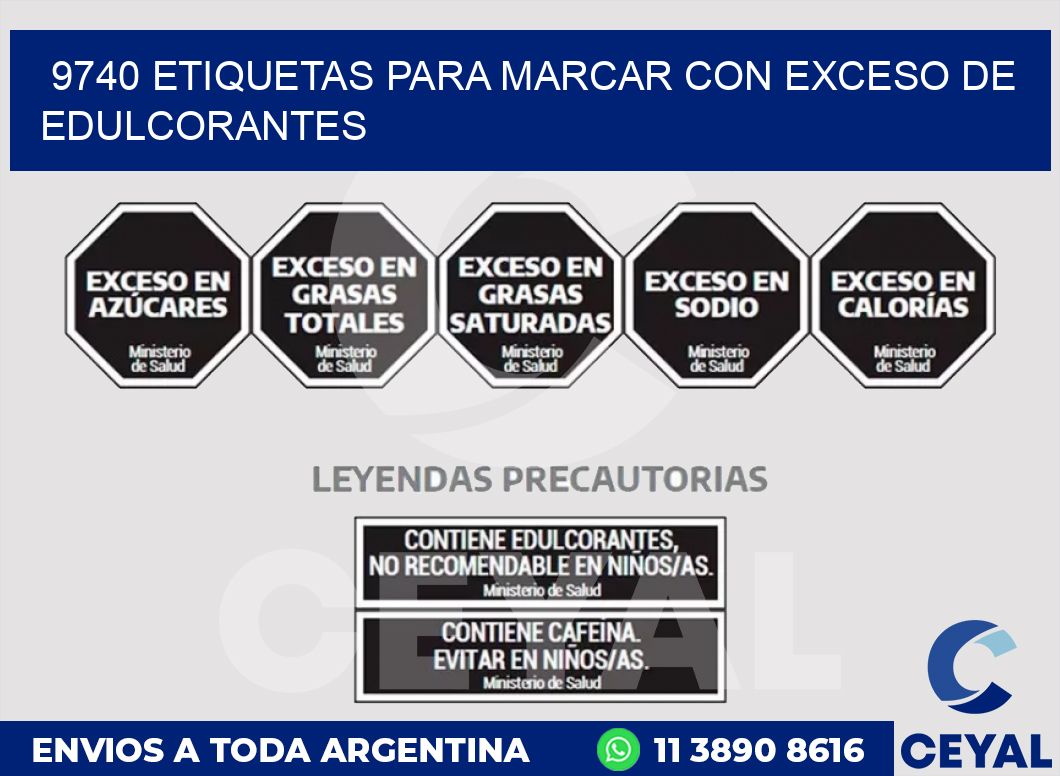 9740 ETIQUETAS PARA MARCAR CON EXCESO DE EDULCORANTES