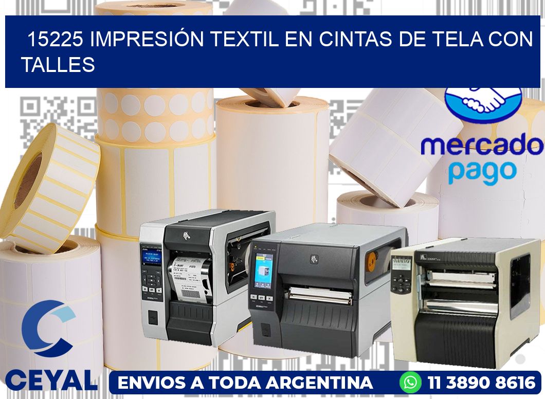 15225 IMPRESIÓN TEXTIL EN CINTAS DE TELA CON TALLES