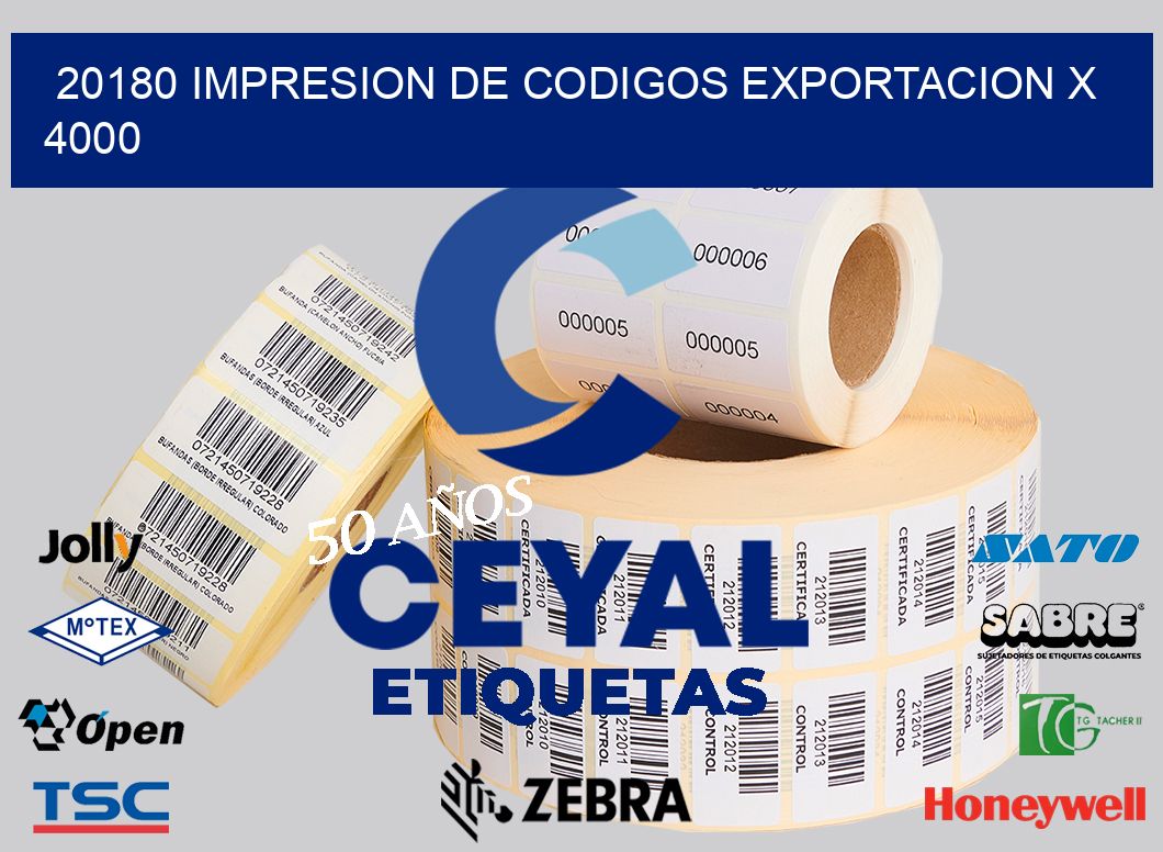 20180 impresion de codigos exportacion x 4000