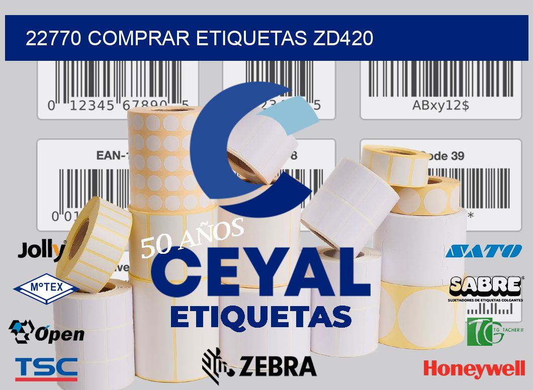 22770 COMPRAR ETIQUETAS ZD420