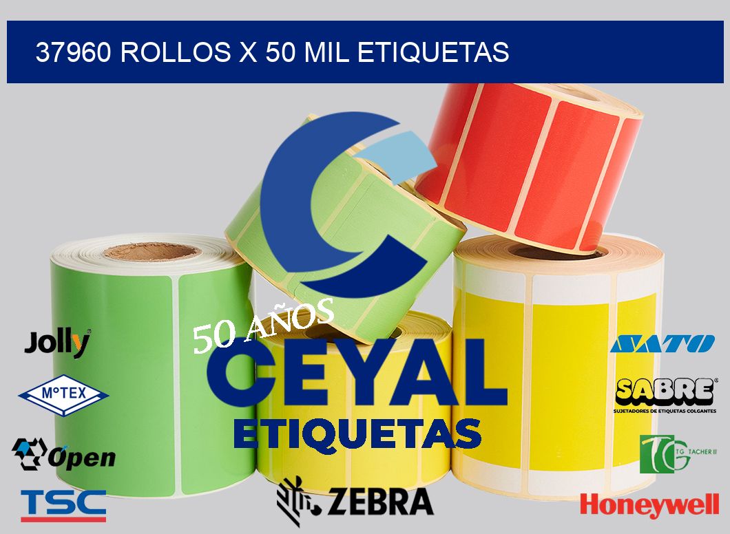 37960 Rollos x 50 mil etiquetas