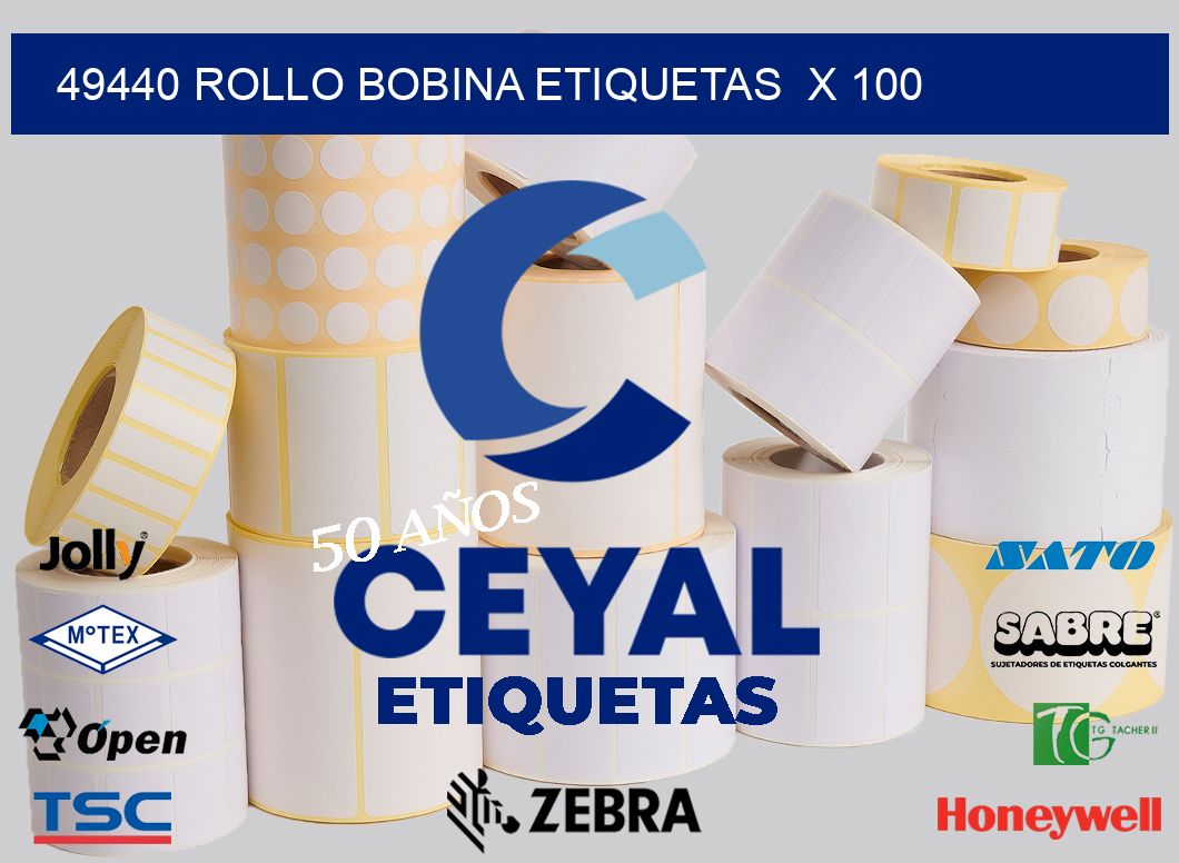 49440 Rollo bobina etiquetas  x 100