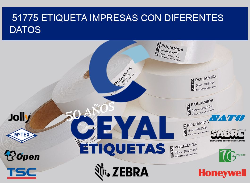 51775 ETIQUETA IMPRESAS CON DIFERENTES DATOS