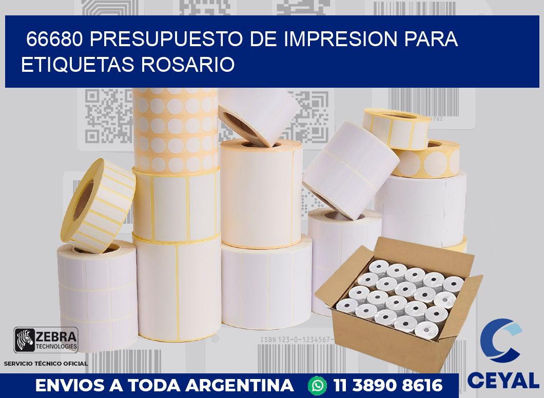 66680 PRESUPUESTO DE IMPRESION PARA ETIQUETAS ROSARIO