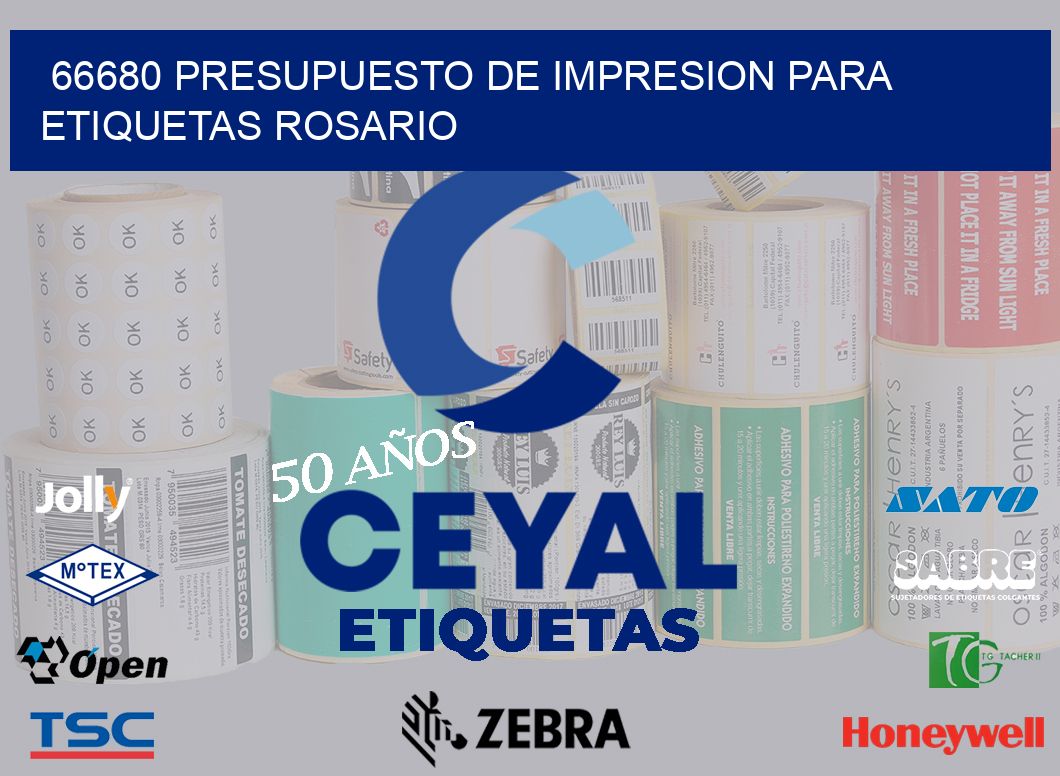 66680 PRESUPUESTO DE IMPRESION PARA ETIQUETAS ROSARIO