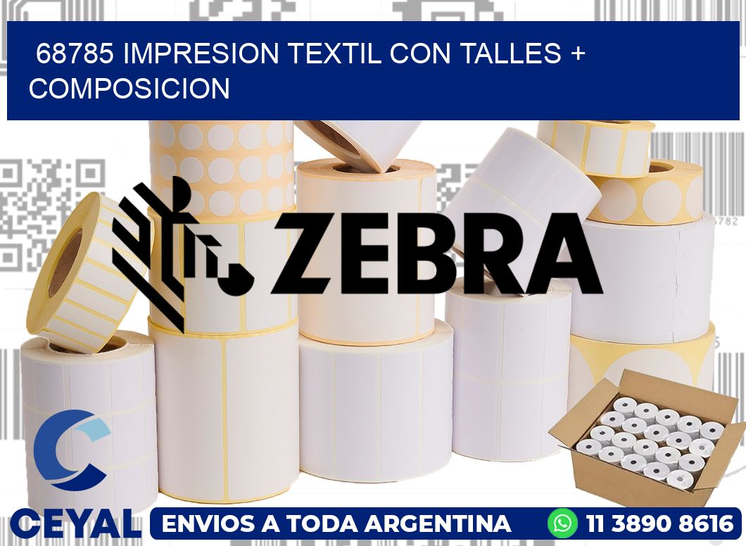 68785 IMPRESION TEXTIL CON TALLES + COMPOSICION