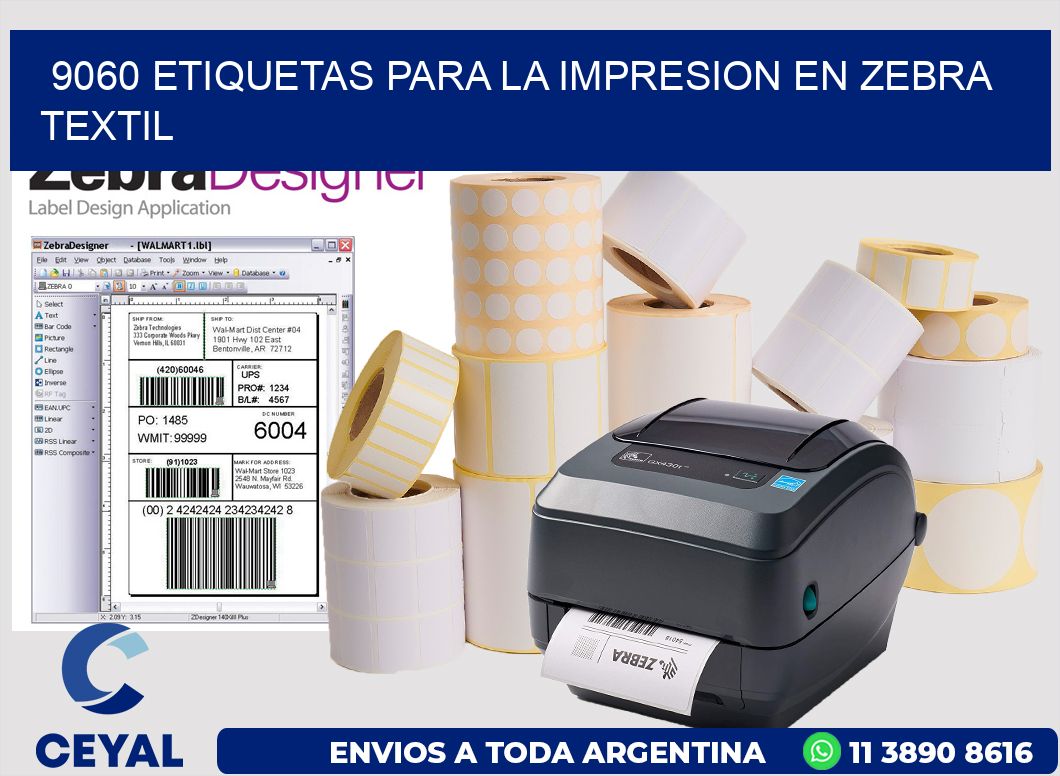 9060 ETIQUETAS PARA LA IMPRESION EN ZEBRA TEXTIL