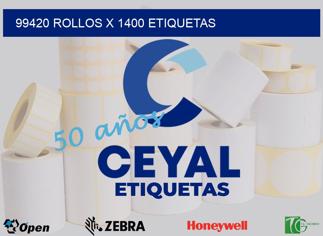 99420 Rollos x 1400 etiquetas
