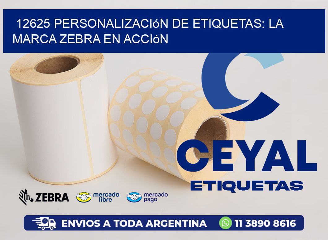12625 Personalización de Etiquetas: La Marca Zebra en Acción