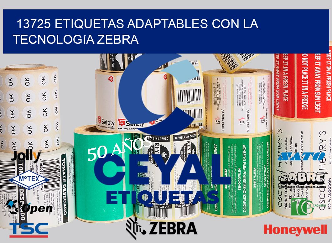 13725 Etiquetas Adaptables con la Tecnología Zebra