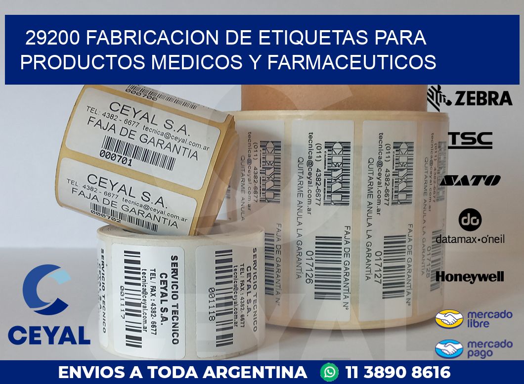 29200 FABRICACION DE ETIQUETAS PARA PRODUCTOS MEDICOS Y FARMACEUTICOS