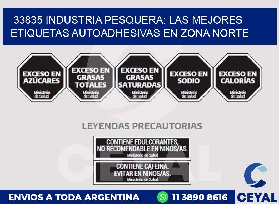 33835 INDUSTRIA PESQUERA: LAS MEJORES ETIQUETAS AUTOADHESIVAS EN ZONA NORTE