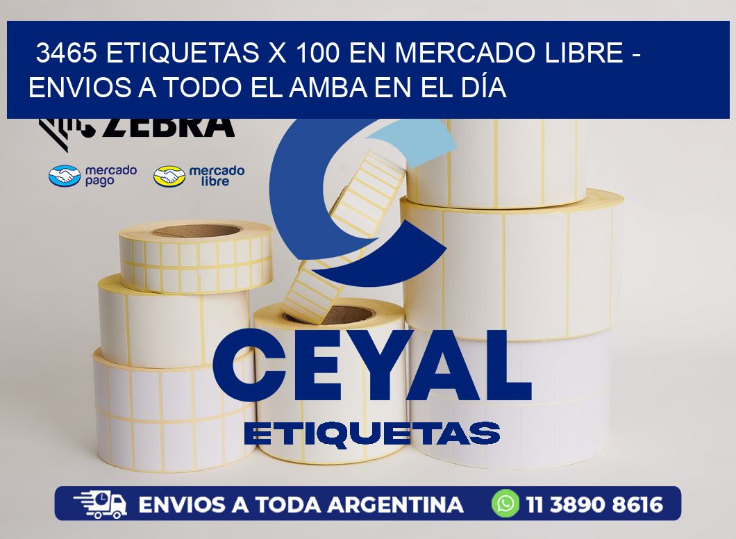 3465 ETIQUETAS X 100 EN MERCADO LIBRE - ENVIOS A TODO EL AMBA EN EL DÍA