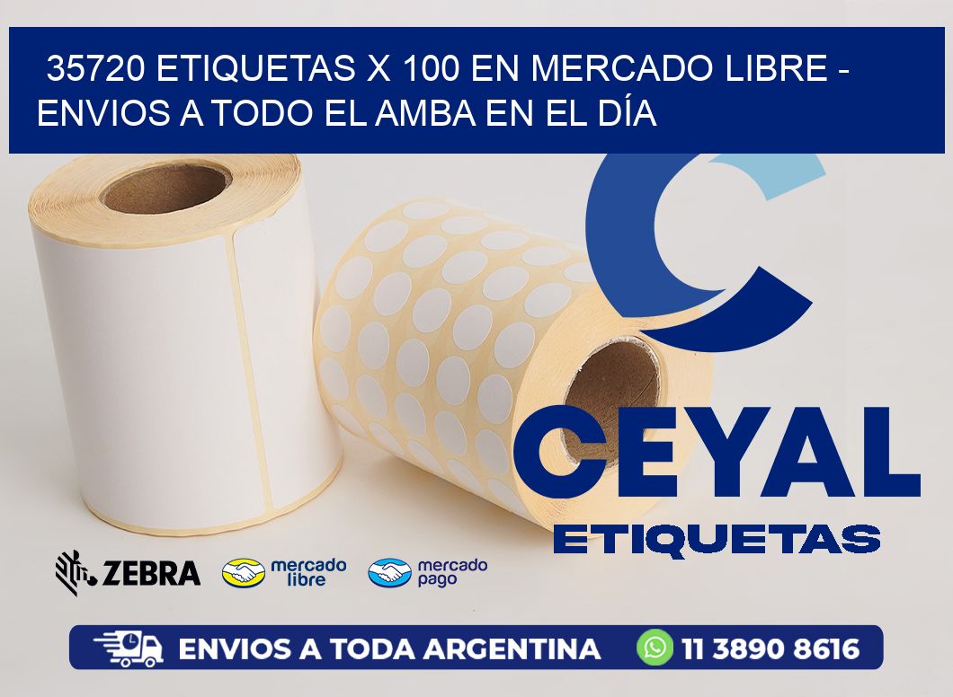 35720 ETIQUETAS X 100 EN MERCADO LIBRE - ENVIOS A TODO EL AMBA EN EL DÍA