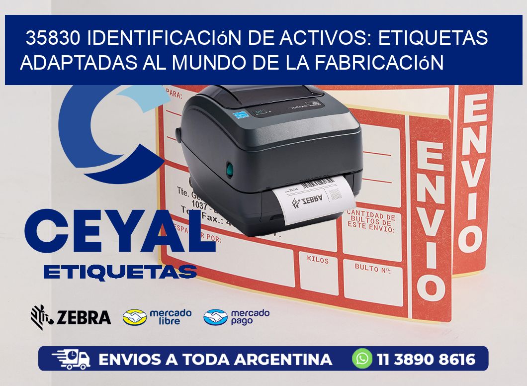 35830 Identificación de Activos: Etiquetas Adaptadas al Mundo de la Fabricación