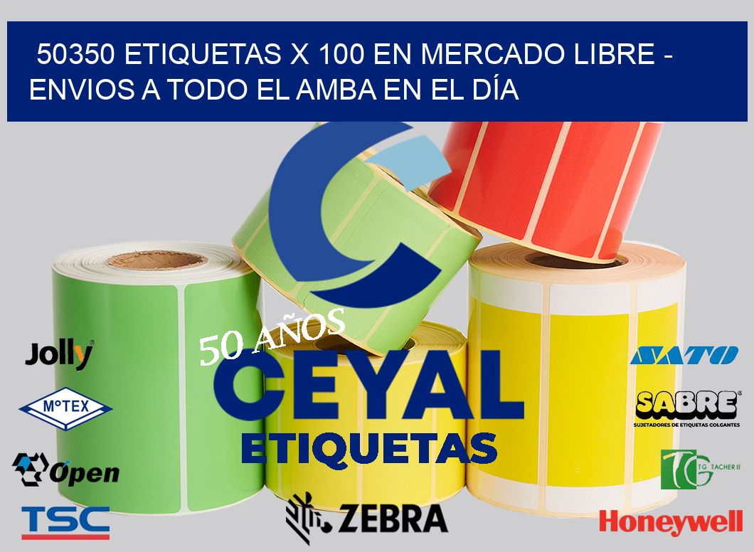 50350 ETIQUETAS X 100 EN MERCADO LIBRE – ENVIOS A TODO EL AMBA EN EL DÍA