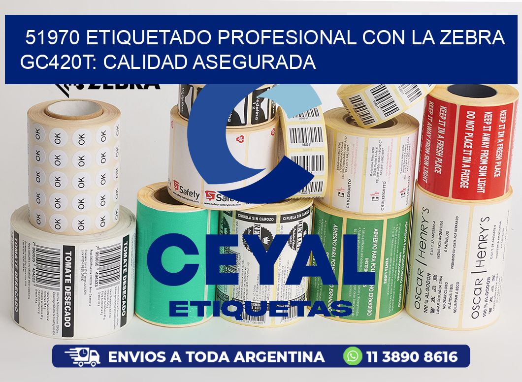 51970 Etiquetado Profesional con la Zebra GC420T: Calidad Asegurada