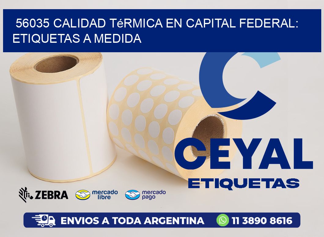 56035 Calidad Térmica en Capital Federal: Etiquetas a Medida