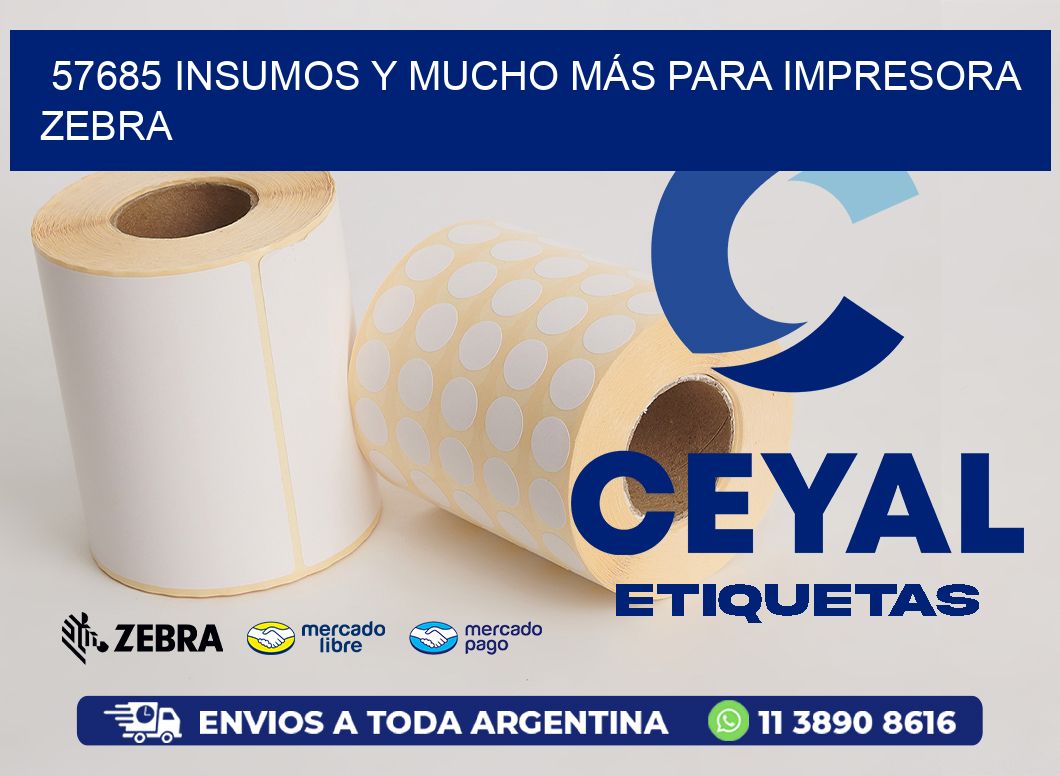 57685 INSUMOS Y MUCHO MÁS PARA IMPRESORA ZEBRA