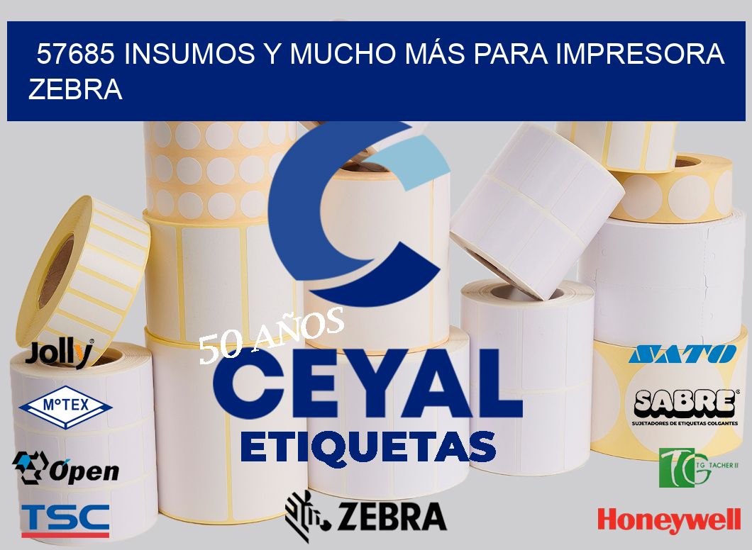 57685 INSUMOS Y MUCHO MÁS PARA IMPRESORA ZEBRA