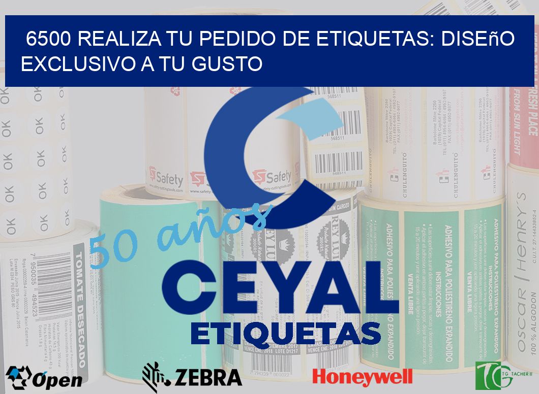 6500 Realiza tu Pedido de Etiquetas: Diseño Exclusivo a tu Gusto