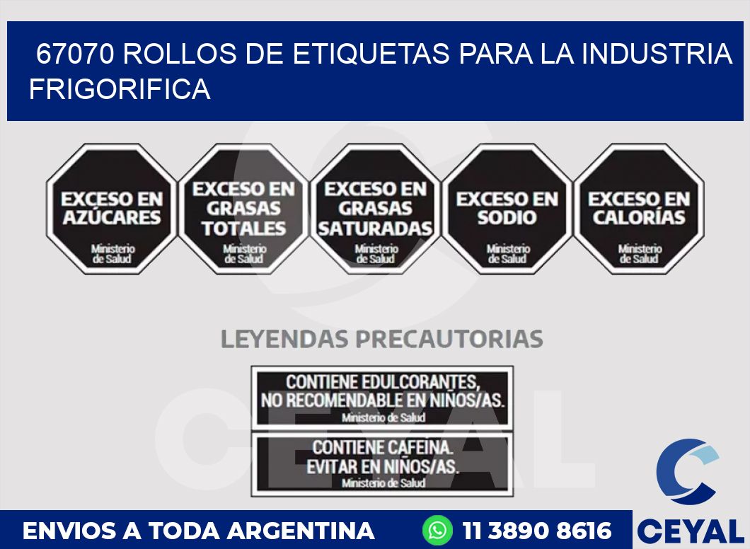 67070 ROLLOS DE ETIQUETAS PARA LA INDUSTRIA FRIGORIFICA