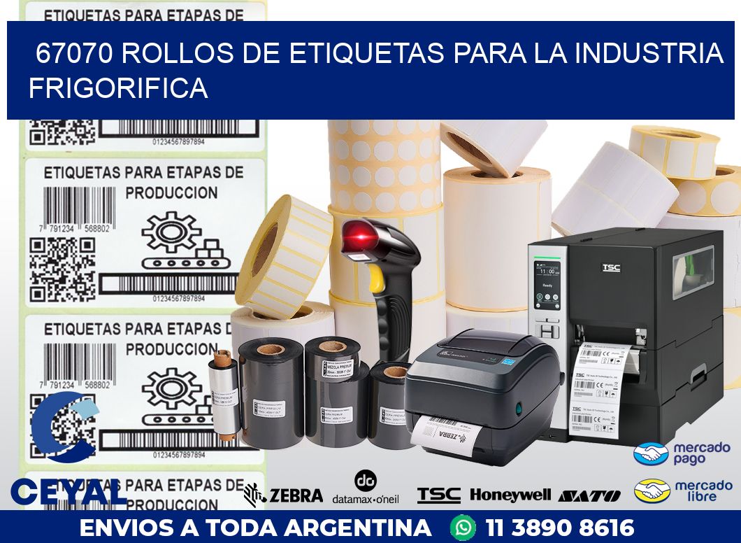 67070 ROLLOS DE ETIQUETAS PARA LA INDUSTRIA FRIGORIFICA