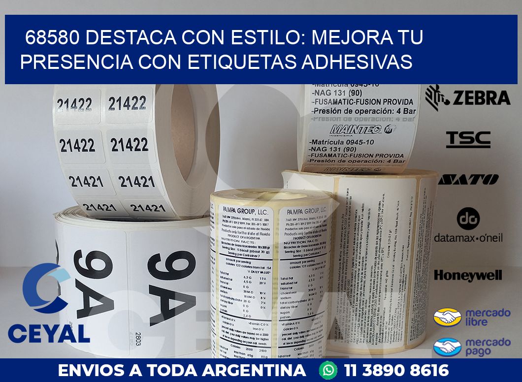 68580 DESTACA CON ESTILO: MEJORA TU PRESENCIA CON ETIQUETAS ADHESIVAS