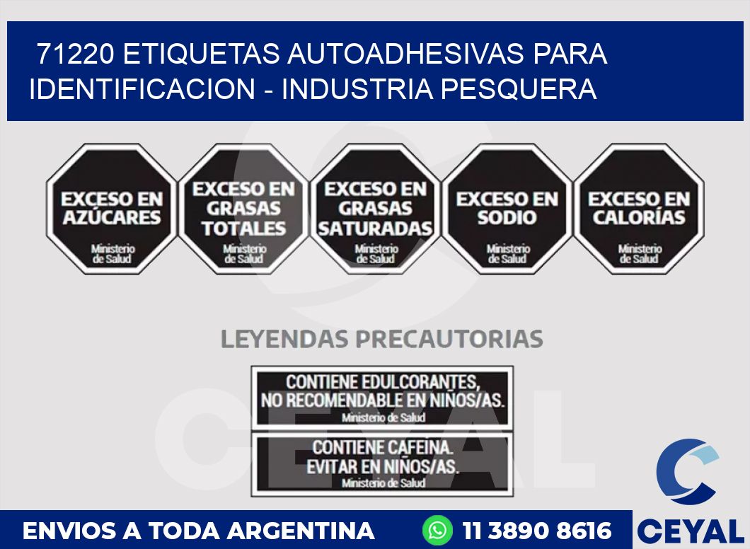 71220 ETIQUETAS AUTOADHESIVAS PARA IDENTIFICACION - INDUSTRIA PESQUERA