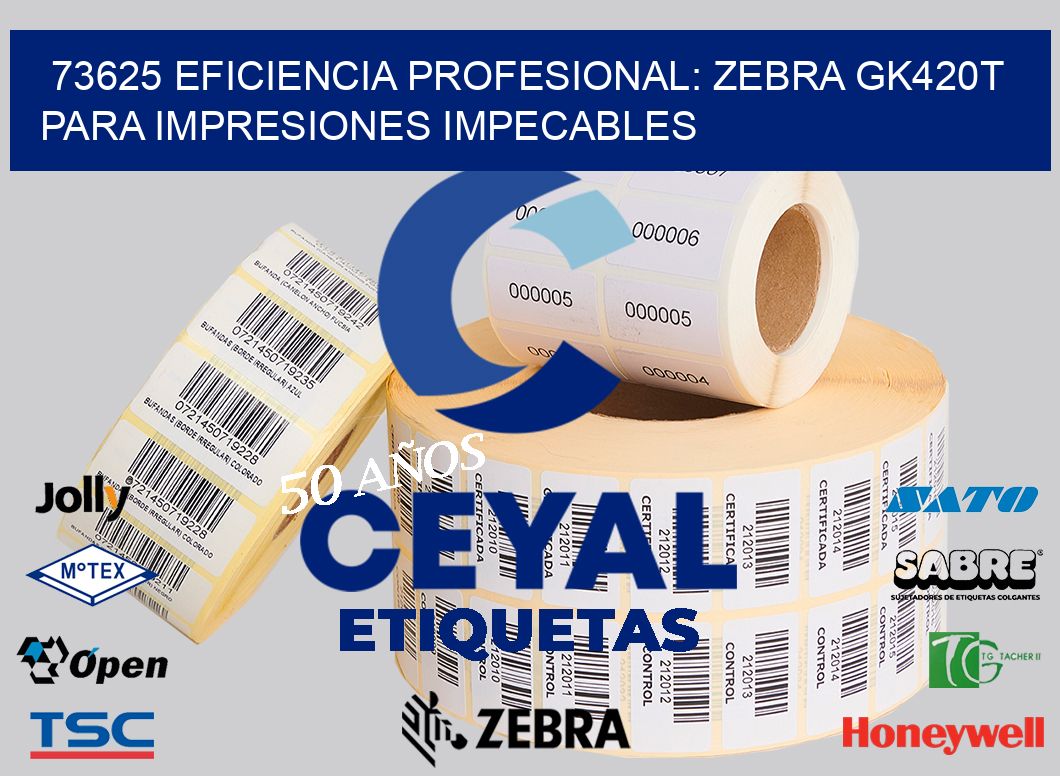 73625 Eficiencia Profesional: Zebra GK420T para Impresiones Impecables