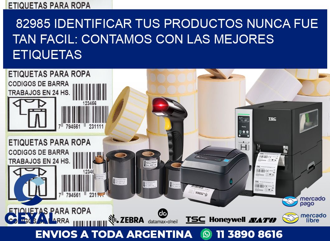82985 IDENTIFICAR TUS PRODUCTOS NUNCA FUE TAN FACIL: CONTAMOS CON LAS MEJORES ETIQUETAS