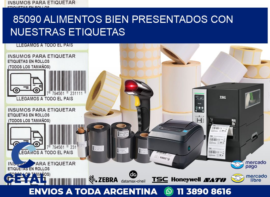 85090 ALIMENTOS BIEN PRESENTADOS CON NUESTRAS ETIQUETAS