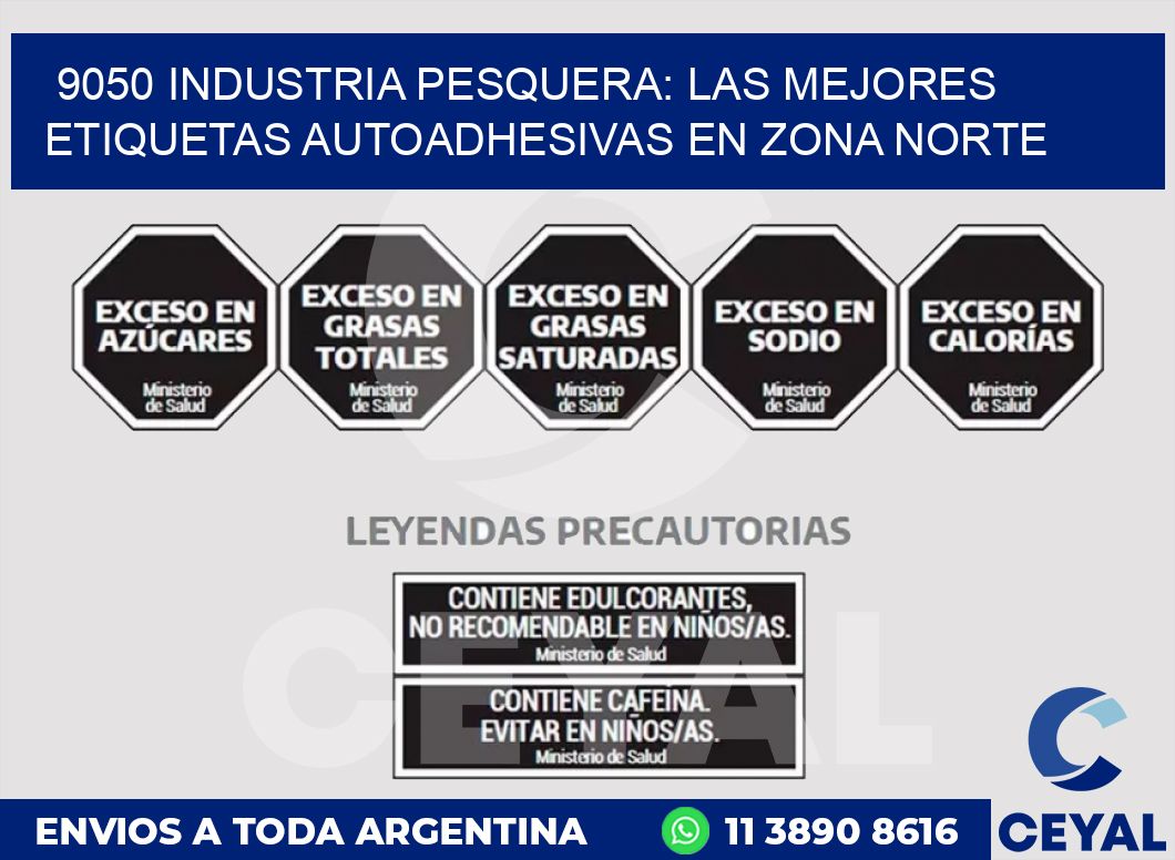 9050 INDUSTRIA PESQUERA: LAS MEJORES ETIQUETAS AUTOADHESIVAS EN ZONA NORTE