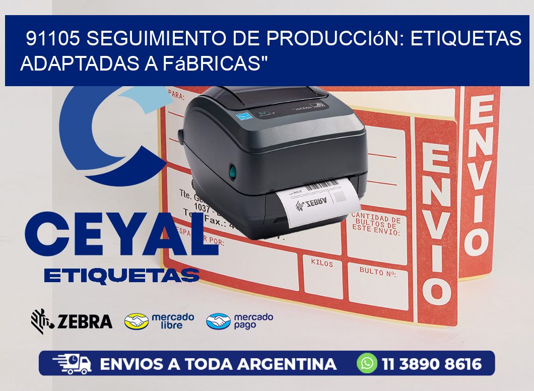 91105 Seguimiento de Producción: Etiquetas Adaptadas a Fábricas