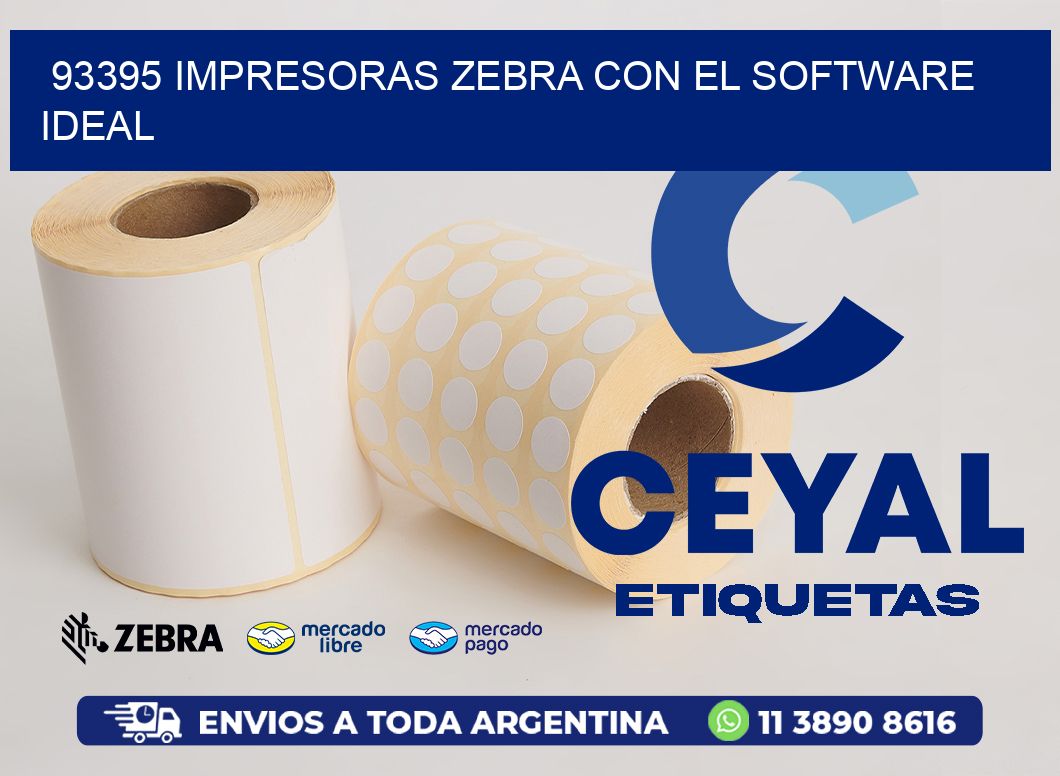 93395 Impresoras Zebra con el Software Ideal