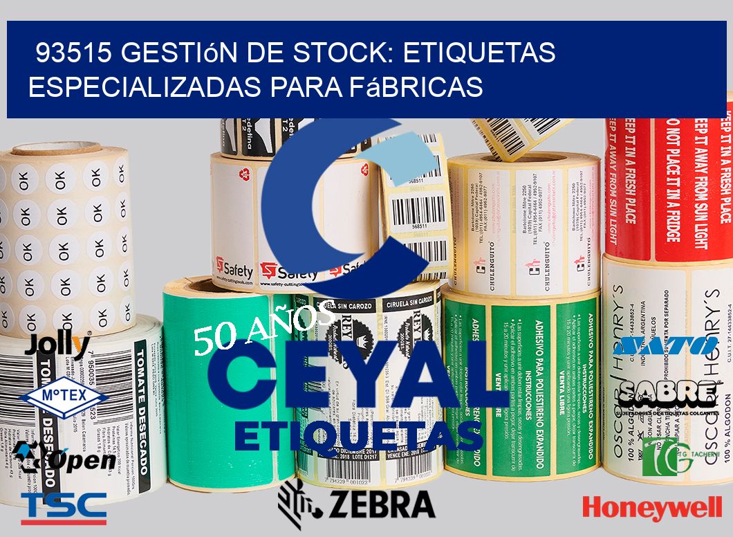 93515 Gestión de Stock: Etiquetas Especializadas para Fábricas