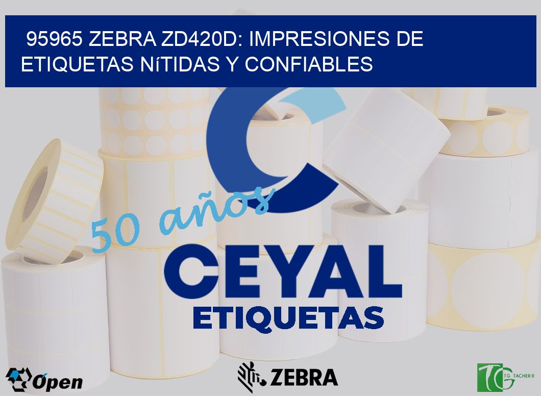 95965 Zebra ZD420D: Impresiones de Etiquetas Nítidas y Confiables