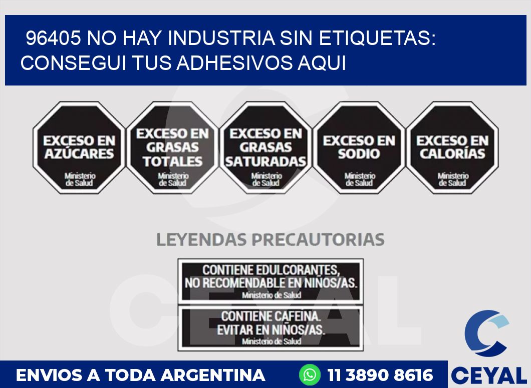 96405 NO HAY INDUSTRIA SIN ETIQUETAS: CONSEGUI TUS ADHESIVOS AQUI