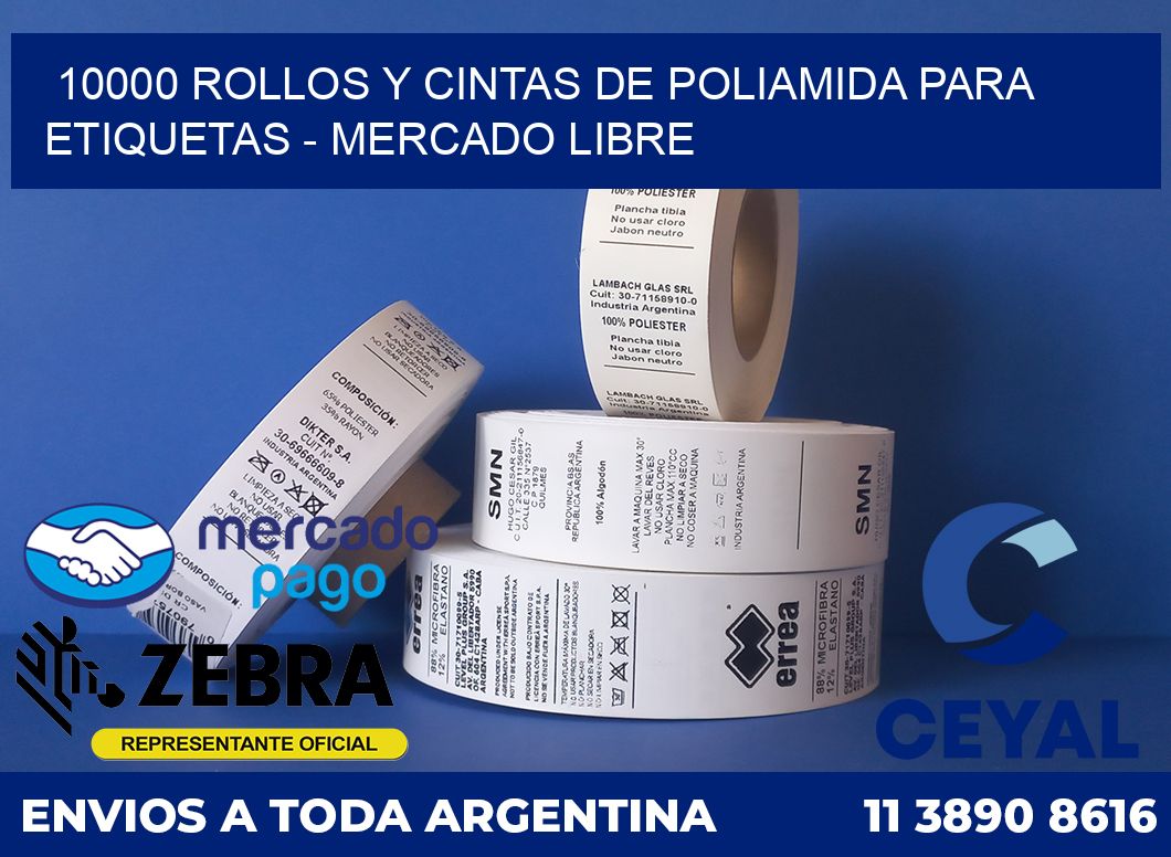 10000 ROLLOS Y CINTAS DE POLIAMIDA PARA ETIQUETAS - MERCADO LIBRE