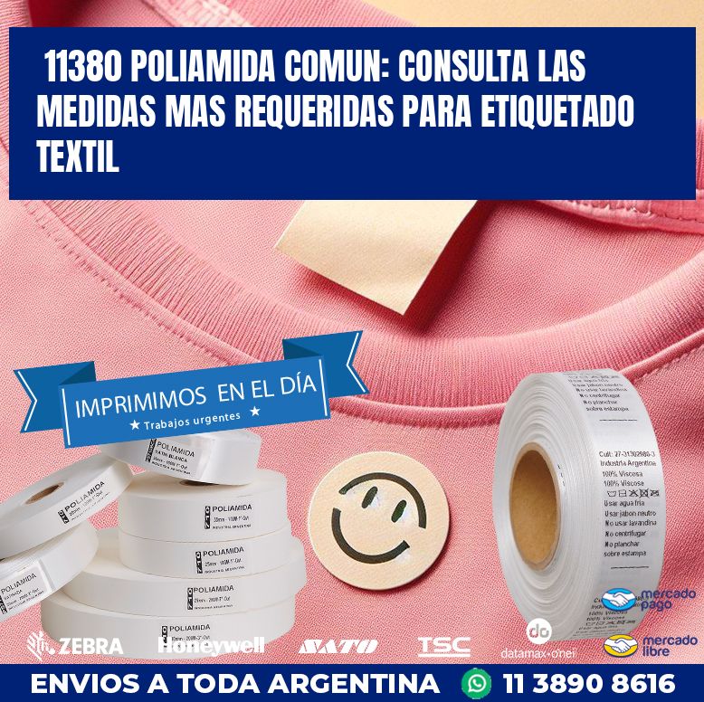 11380 POLIAMIDA COMUN: CONSULTA LAS MEDIDAS MAS REQUERIDAS PARA ETIQUETADO TEXTIL